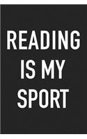 Reading Is My Sport: A 6x9 Inch Matte Softcover Journal Notebook with 120 Blank Lined Pages
