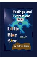 Little Blue Star: Feelings and Expressions (Book Two - Part Two)