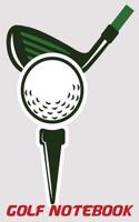 Golf Notebook: 6x9 Golf Scorebook with Scorecards and Monthly STATS Tracker