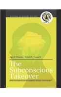 The Subconscious Takeover: Creating the Habit of Wellness