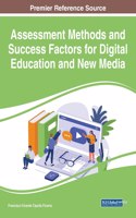 Assessment Methods and Success Factors for Digital Education and New Media