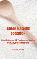 Bread Machine Cookbook