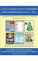 Activity Pages for Kindergarten (A full color activity workbook for children aged 4 to 5 - Vol 3)