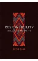 Responsibility in Law and Morality