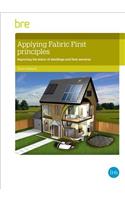 Applying Fabric First Principles to Comply with Energy Efficiency Requirements in Dwellings