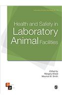 Health and Safety in Laboratory Animal Facilities