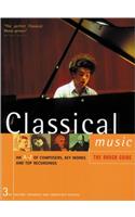 Classical Music: An A-Z of Composers, Key Works and Top Recordings(Rough Guide Music Guides)