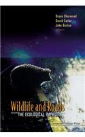 Wildlife and Roads: The Ecological Impact