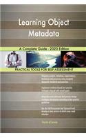 Learning Object Metadata A Complete Guide - 2020 Edition