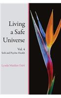 Living a Safe Universe, Vol. 4