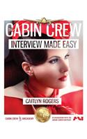 The Cabin Crew Interview Made Easy Workbook (2017)