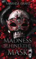 Madness Behind the Mask