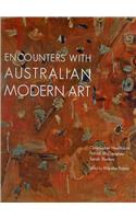 Encounters with Australian Modern Art