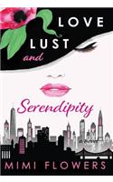 Love Lust and Serendipity