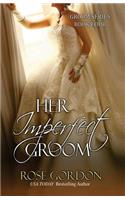 Her Imperfect Groom