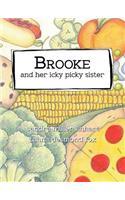 Brooke and her icky picky sister