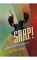 Snap! and the Alter Ego Dimension