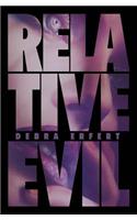 Relative Evil
