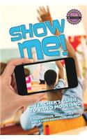 Show Me!