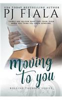 Moving to You