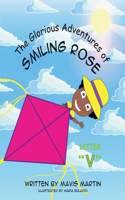 Glorious Adventures of Smiling Rose Letter V