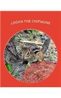 Logan the Chipmunk: A Chipmunk Story