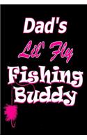 Dad's Lil' Fly Fishing Buddy (Pink): Fishing Journal for Kids - Camping Gear - Record Memories