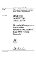 Year 2000 Computing Challenge: Financial Management Service Has Established Effective Year 2000 Testing Controls