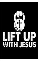 Lift Up With Jesus