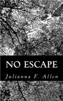 No Escape