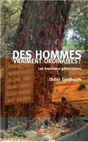 Des Hommes Vraiment Ordinaires: (Essais - Documents)