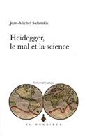 Heidegger, Le Mal Et La Science