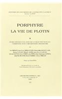 La Vie de Plotin II: (6 Histoire Des Doctrines de L'Antiquitae Classique)
