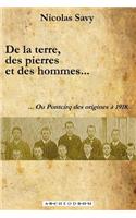 De la terre, des pierres et des hommes...