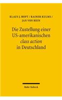 Die Us-Amerikanische Class Action Und Ihre Deutsche Funktionsaquivalente: (90 Studien Zum Ausleandischen Und Internationalen Privatrecht,)