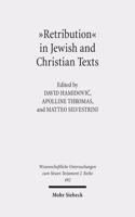 Retribution' in Jewish and Christian Writings