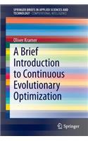 Brief Introduction to Continuous Evolutionary Optimization