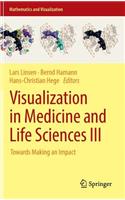 Visualization in Medicine and Life Sciences III