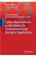 Carbon Nanomaterials as Adsorbents for Environmental and Biological Applications
