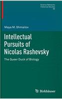 Intellectual Pursuits of Nicolas Rashevsky