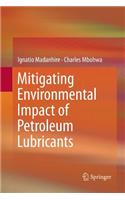 Mitigating Environmental Impact of Petroleum Lubricants