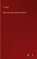 Wipo, das Leben Kaiser Konrads II.