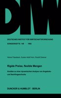 Rigide Preise, Flexible Mengen