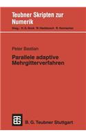 Parallele Adaptive Mehrgitterverfahren