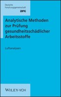 Analytische Methoden zur Prüfung gesundheitsschädlicher Arbeitsstoffe