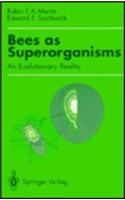 Bees as Superorganisms