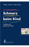 Schmerz Beim Kind: Leitfaden Für Klinik Und PRAXIS