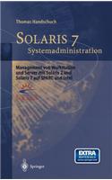 Solaris 7 Systemadministration: Management von Workstation und Server mit Solaris 2 und Solaris 7 auf SPARC und Intel