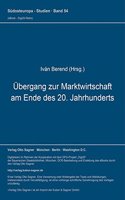 Uebergang Zur Marktwirtschaft Am Ende Des 20. Jahrhunderts