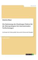 Bedeutung des Hamburger Hafens für die Metropolregion bei internationalen Verflechtungen